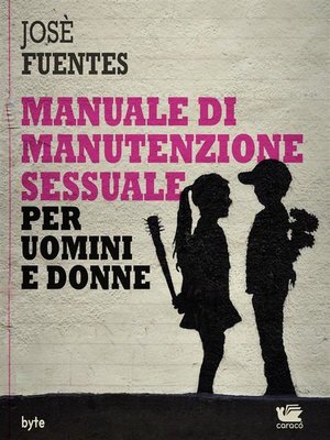 cover image of Manuale di manutenzione sessuale per uomini e donne